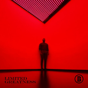 Limited Greatness (Explicit)