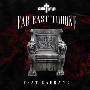 Far East Throne (feat. Gabrang) [Explicit]