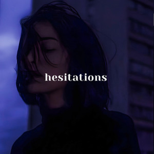 Hesitations