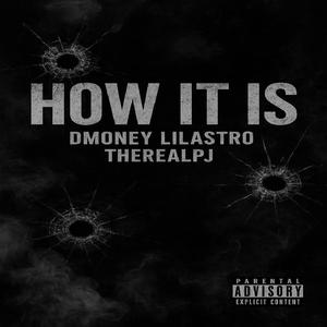 How It Is (feat. TheRealPJ|Explicit)