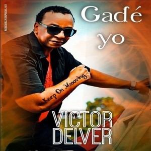 Victor Delver - Gadé yo