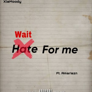 Wait For Me (feat. Amariszn) [Explicit]