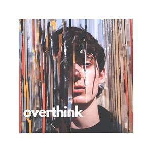 overthink