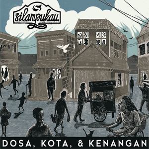 Dosa, Kota & Kenangan