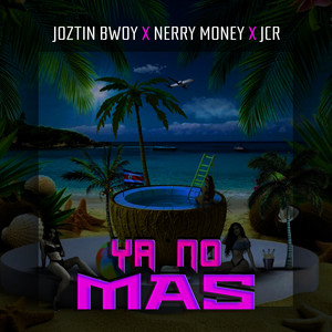 Ya No Mas (Explicit)