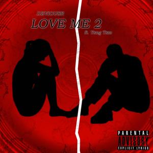 LOVE ME 2 (feat. Txm) (Explicit)