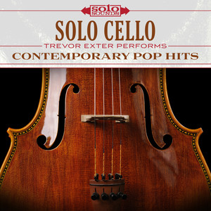 Solo Cello: Contemporary Pop Hits