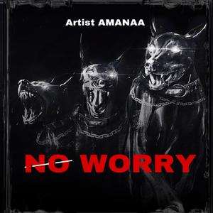 No Worry