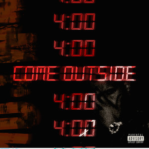 Come Outside (Explicit)