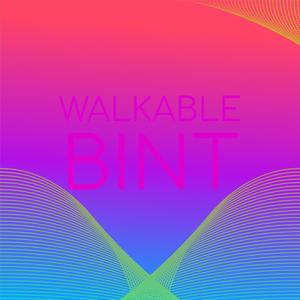 Walkable Bint