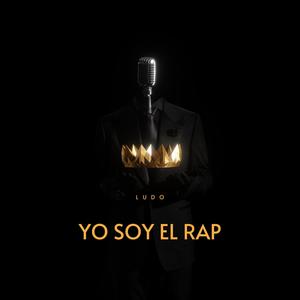 Yo Soy El Rap (Explicit)