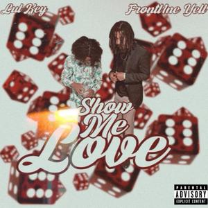 Show Me Love (Explicit)