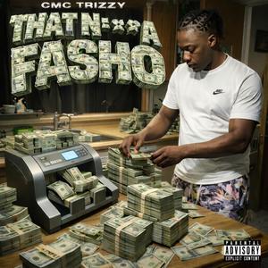 That Nigga Fasho (Explicit)