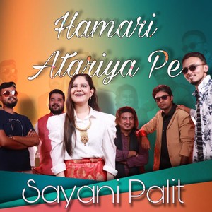 Hamari Atariya Pe (A Tribute To Begum Akhtar)