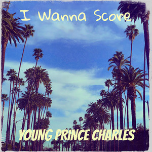 I Wanna Score (Explicit)