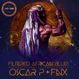 Filtered African Blues (FNX Omar Remix)