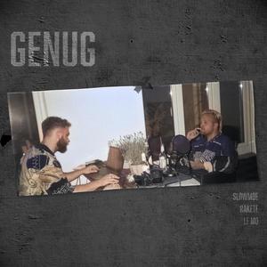 Genug (feat. Rakete, LF Mo & €$¥)