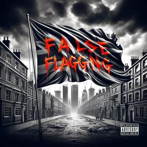 False Flagging (feat. Tazz Jones & The Young Jewel) [Explicit]