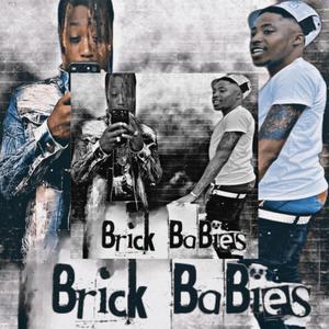 Brick Babies (Explicit)