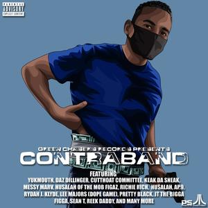 Green Chasers Records Presents: Contraband (Explicit)