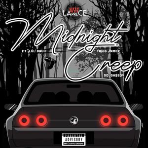 Midnight Creep! (feat. Lul Bruh & Dough$Boy) (Explicit)
