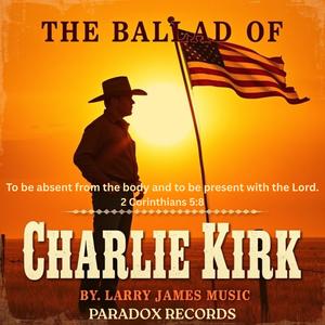 The Ballad of Charlie Kirk