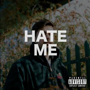 Hate Me (Explicit)