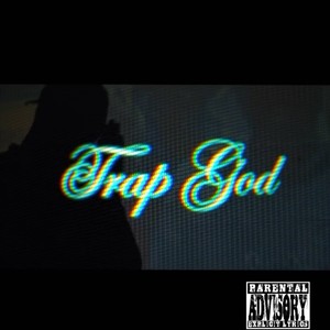 Trap God (feat. M.Teezy) (Explicit)