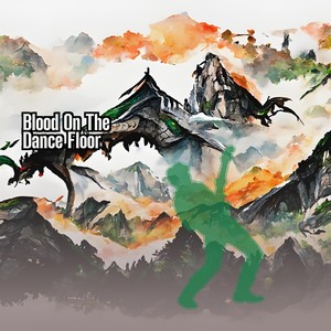 Blood On The Dance Floor