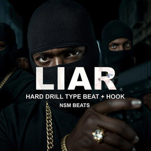 Liar (Drill Hip Hop Type Beat)