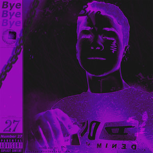 Bye (Explicit)