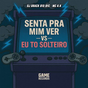 Senta Pra Mim VS Eu To Solteiro (Explicit)