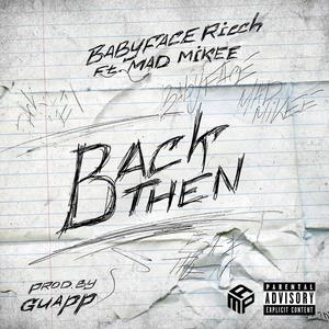 Back Then (feat. Mad Mikee) [Explicit]