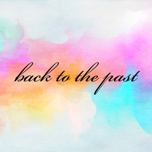 back to the past (Explicit)