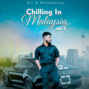 Chilling in Malaysia | ALI X | OFFICIAL AUDIO (Explicit)