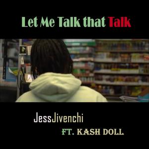 Let Me Talk That Talk(feat. Kash Doll) (Explicit)