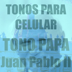 Tono Papa Juan Pablo II