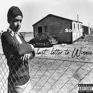 Last Letter To Winnie (feat. NTLANDLOLO) [Explicit]