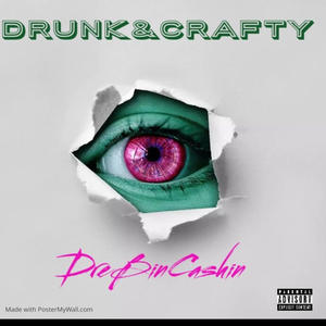 Drunk&Crafty (Explicit)