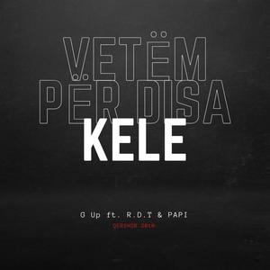 Vetëm Për Disa Kele (feat. R.D.T & P A P I) [Explicit]