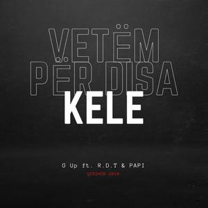 Vetëm Për Disa Kele (feat. R.D.T & P A P I) (Explicit)