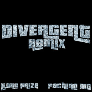 Divergent (feat. PACHINO MG) (Remix|Explicit)