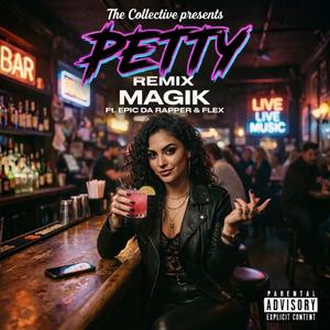 Petty (feat. Epic Da Rapper & Flex) (Remix|Explicit)