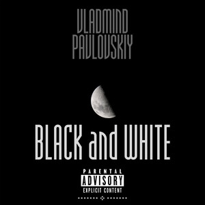 Black and White (Explicit)