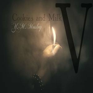 Cookies and Milk V: Confectioner's Hope (Act I) (Explicit)