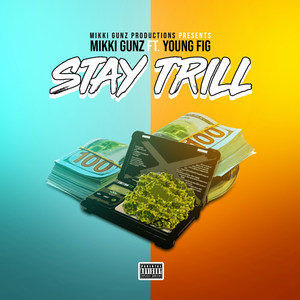 Stay Trill (Explicit)