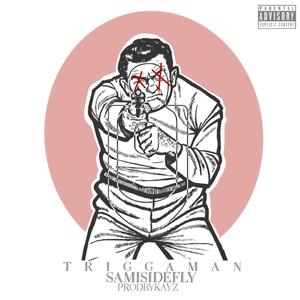 Triggaman (Explicit)