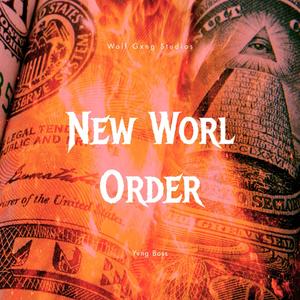 New Worl Order (Explicit)