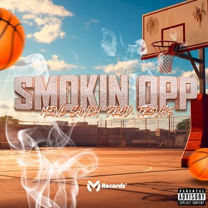 Smokin Opp (Explicit)