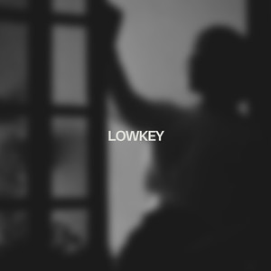 Lowkey (Explicit)